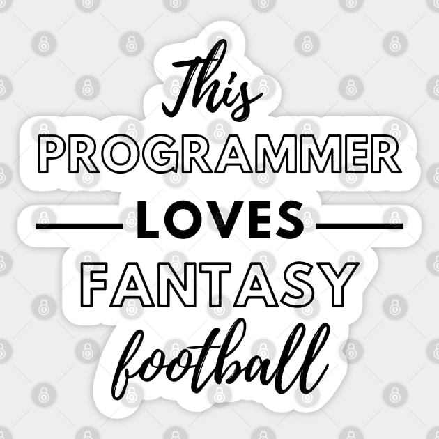 This Programmer Loves Fantasy Football Sticker by Petalprints